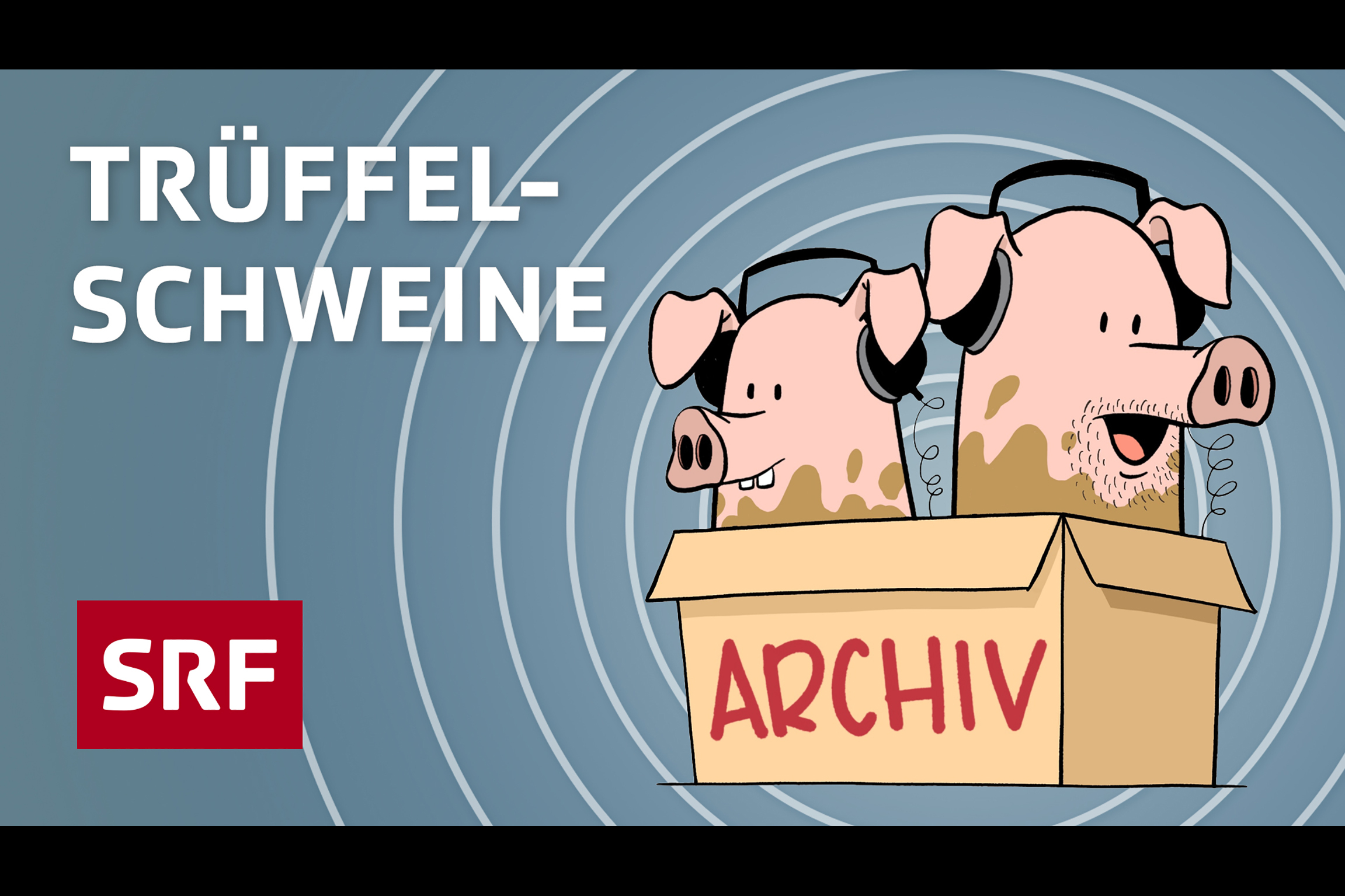 Trüffelschweine SRF-Podcast