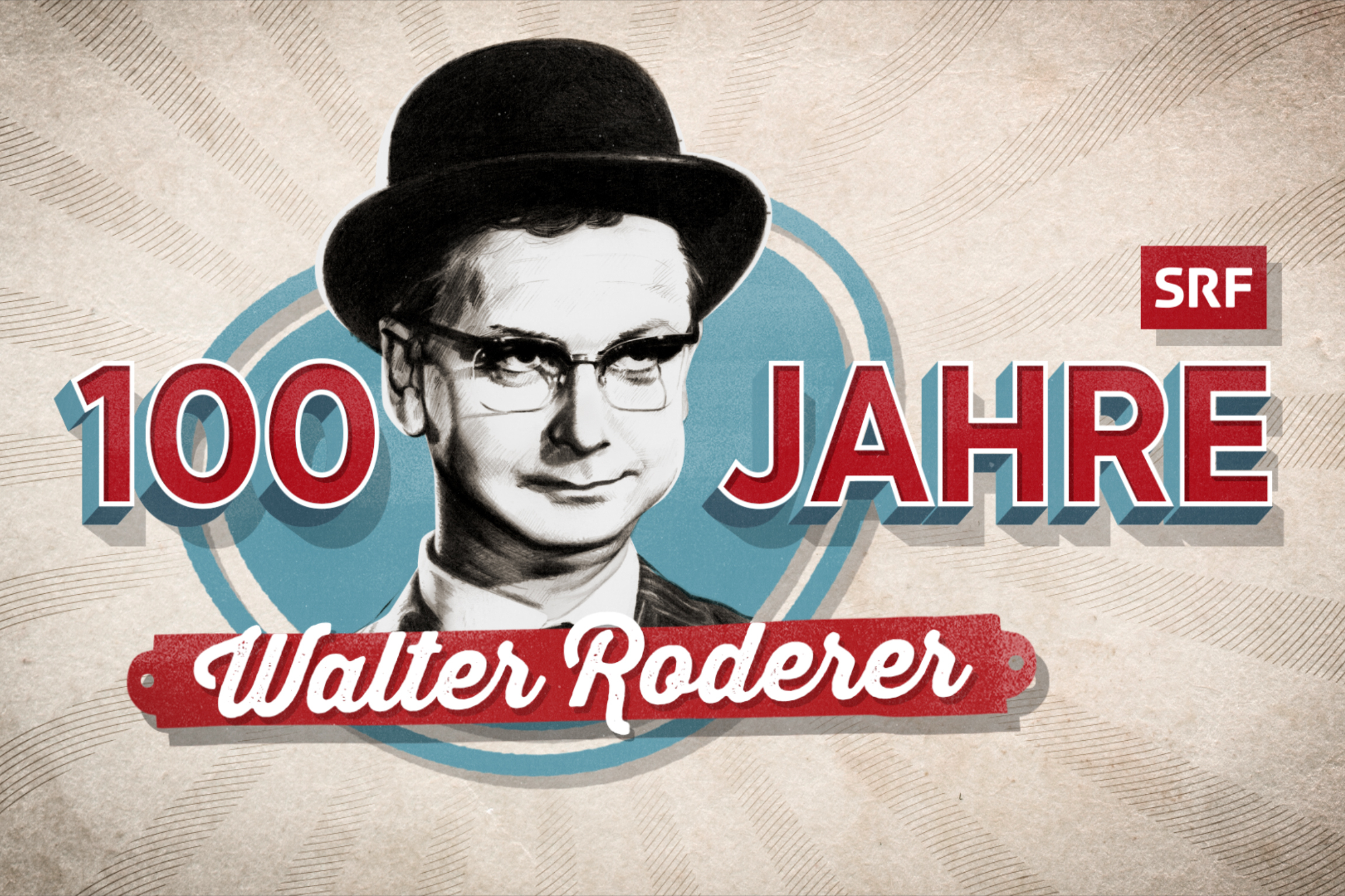 100 Jahre Walter RodererKeyvisual2020Copyright: SRF