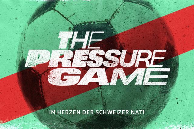 The Pressure GameIm Herzen der Schweizer NatiKeyvisual2023Copyright: SRF